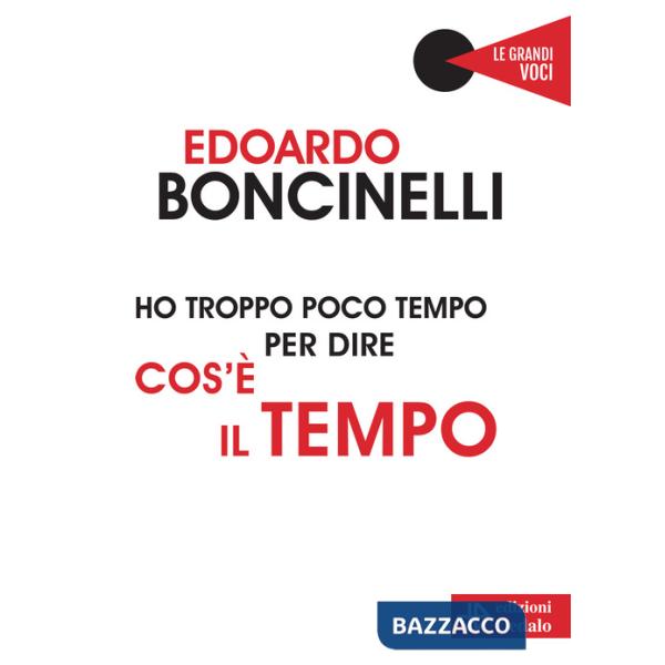 Ho troppo poco tempo per dire cos'è il tempo