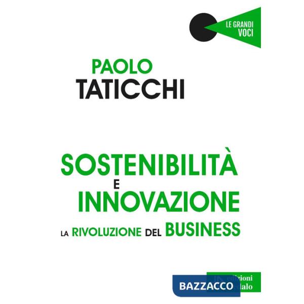 Sostenibilità e innovazione. La rivoluzione del business