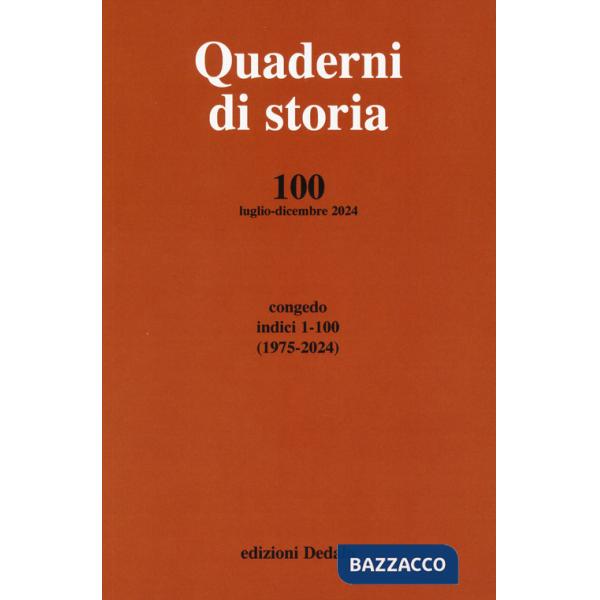 Quaderni di storia (2024). Vol. 100