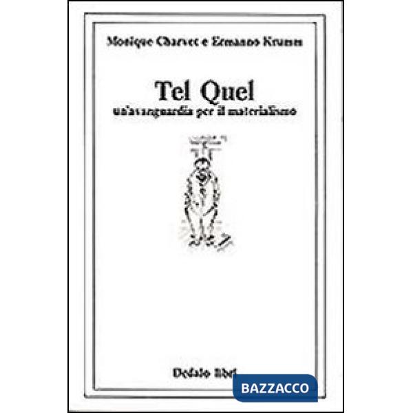 Tel Quel. Un'avanguardia per il materialismo