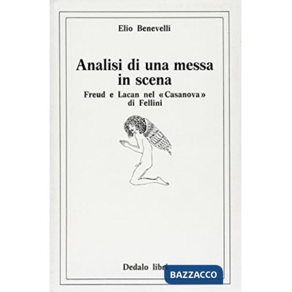 Analisi di una messa in scena. Freud e Lacan nel Casanova di Fellini