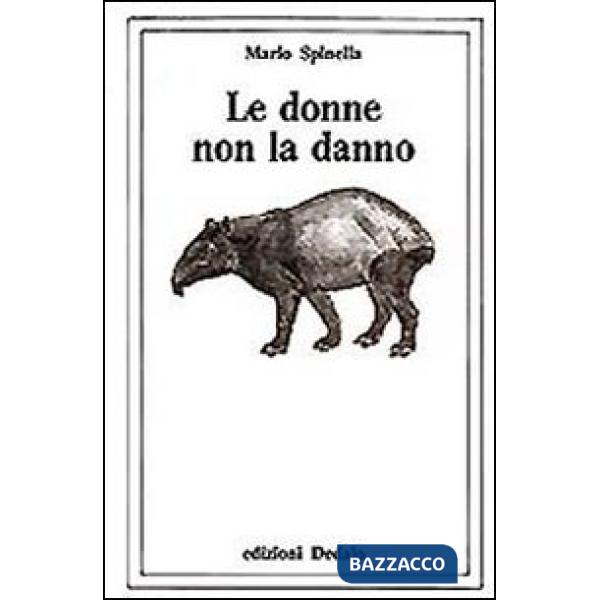 Donne non la danno (Le)