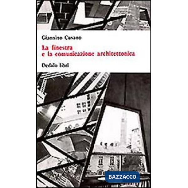 Finestra e la comunicazione architettonica (La)