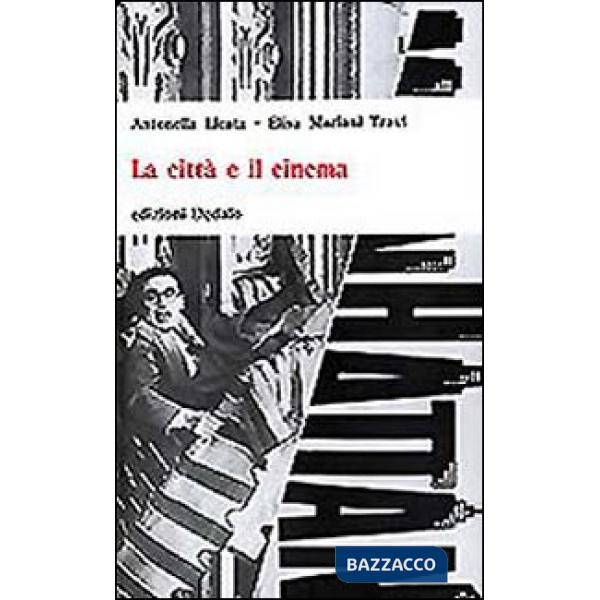 Città e il cinema (La)