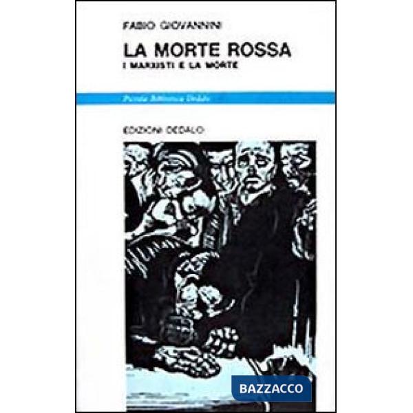 Morte rossa. I marxisti e la morte (La)