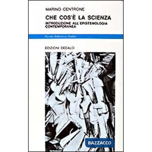 Che cos'è la scienza. Introduzione all'epistemologia contemporanea