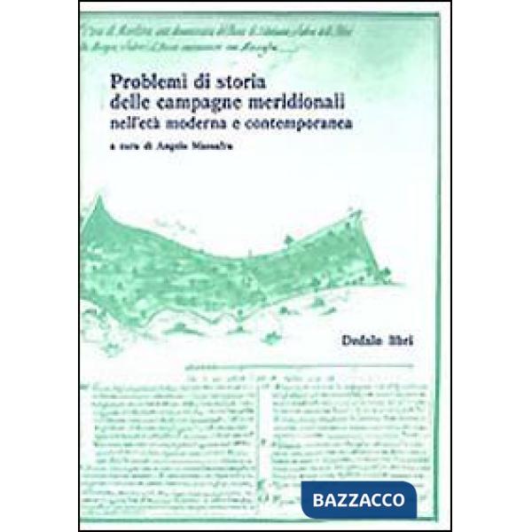 Problemi di storia delle campagne meridionali nell'età moderna e contemporanea