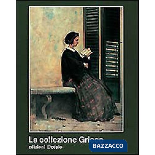 Collezione Grieco. 50 dipinti da Fattori a Morandi (La)