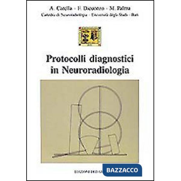 Protocolli diagnostici in neuroradiologia