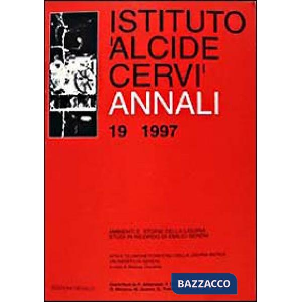 Annali Istituto Alcide Cervi (1997). Vol. 19