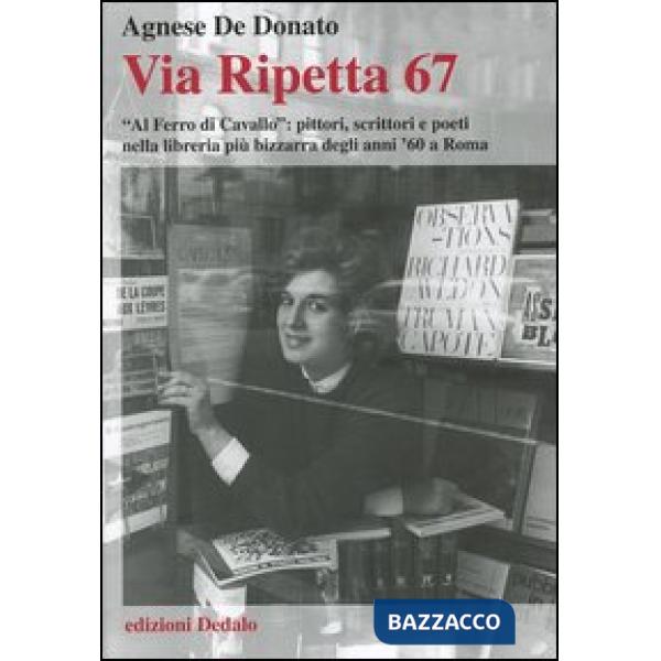 Via Ripetta 67. «Al ferro di cavallo»: pittori, scrittori e poeti nella libreria più bizzarra degli anni '60 a Roma