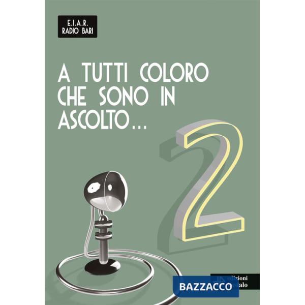 A tutti coloro che sono in ascolto... 2