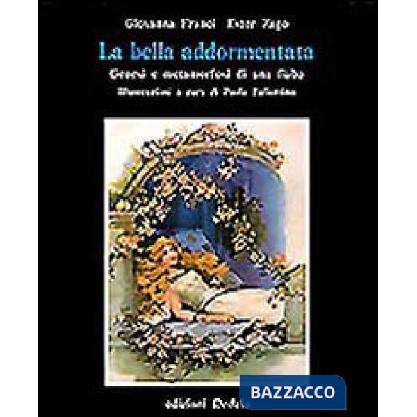 Bella addormentata. Genesi e metamorfosi di una fiaba (La)