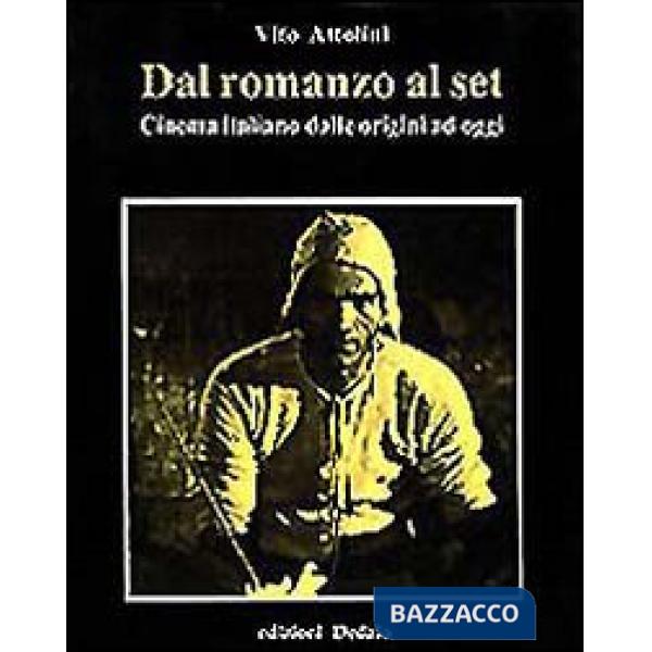 Dal romanzo al set. Cinema italiano dalle origini ad oggi