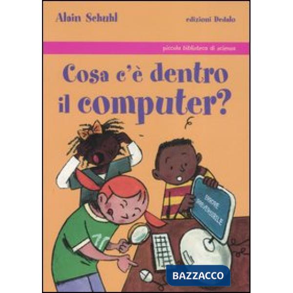 Cosa c'è dentro il computer?