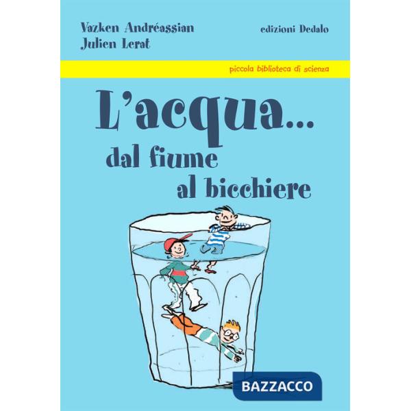Acqua... dal fiume al bicchiere (L')