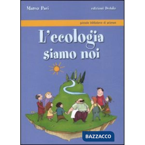 Ecologia siamo noi (L')