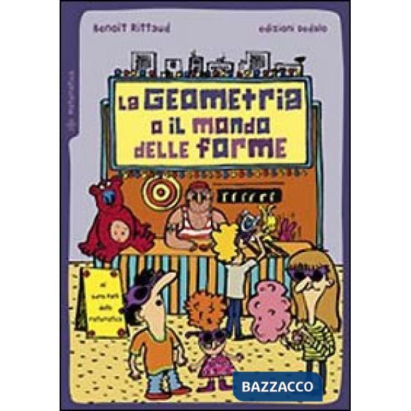 Geometria o il mondo delle forme (La)