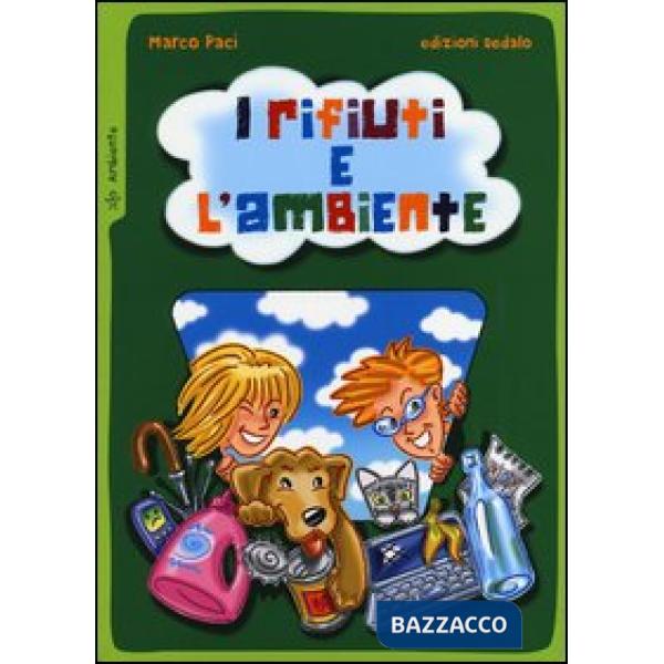 Rifiuti e l'ambiente (I)