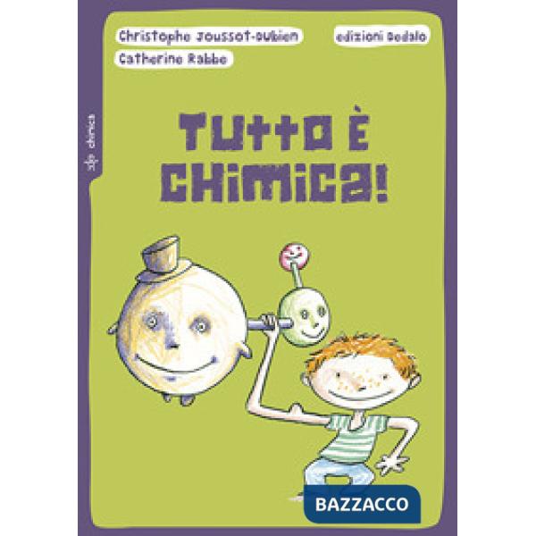 Tutto è chimica! Nuova ediz.
