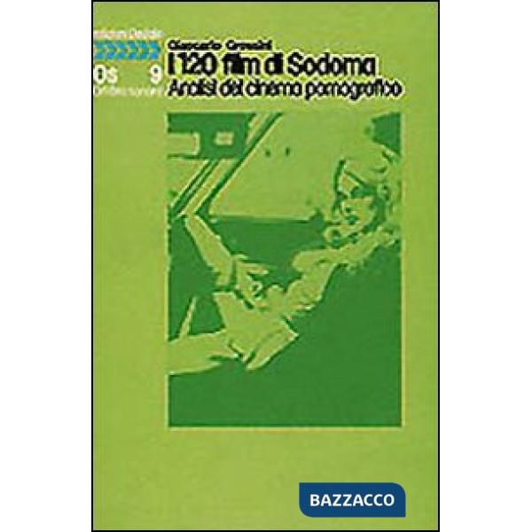 Centoventi film di Sodoma. Analisi del cinema pornografico (I)