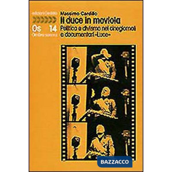 Duce in moviola (Il)