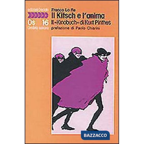 Kitsch e l'anima. Il «Kinobuch» di Kurt Pinthus (Il)