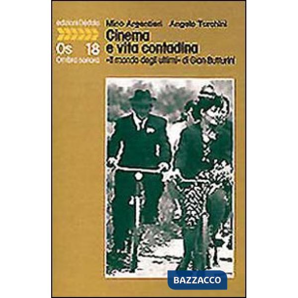 Cinema e vita contadina. «Il mondo degli ultimi» di Gian Butturini