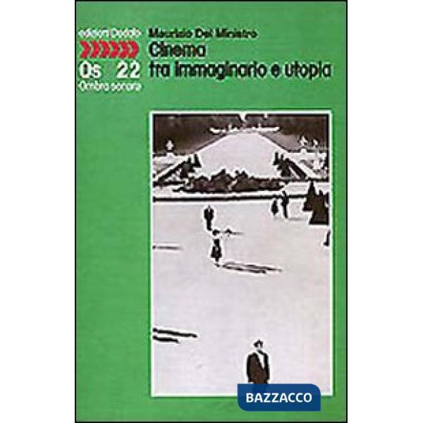 Cinema tra immaginario e utopia