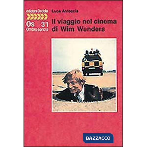 Viaggio nel cinema di Wim Wenders (Il)