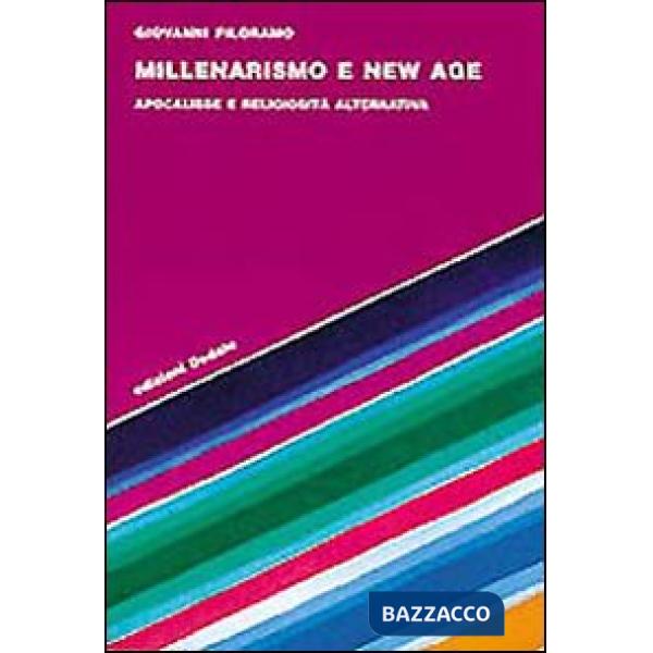 Millenarismo e New Age. Apocalisse e religiosità alternativa