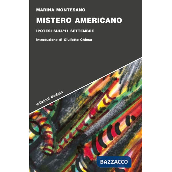 Mistero americano. Ipotesi sull'11 settembre