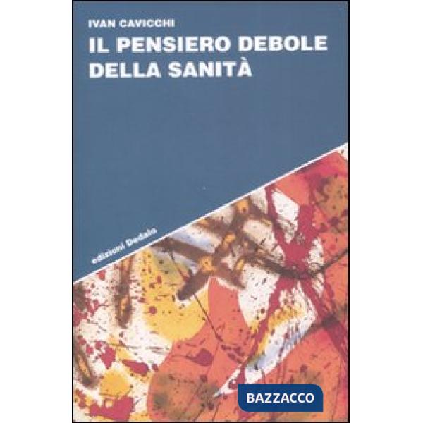 Pensiero debole della sanità (Il)
