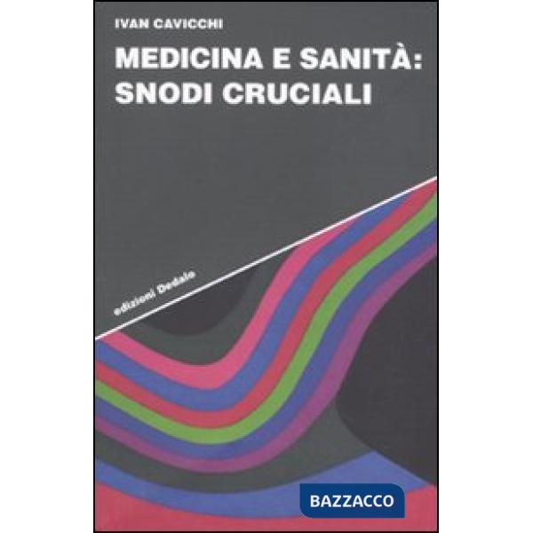 Medicina e sanità: snodi cruciali