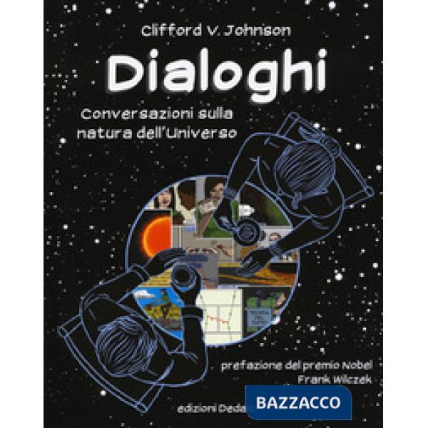 Dialoghi. Conversazioni sulla natura dell'universo