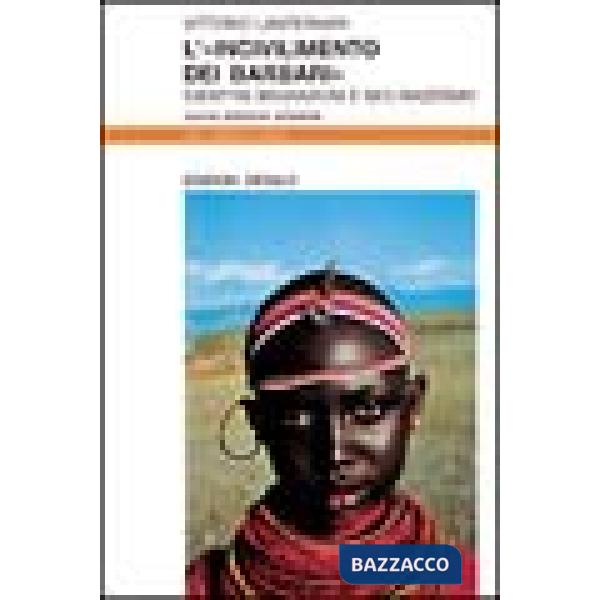 Incivilimento dei barbari. Identità, migrazioni e neo-razzismo (L')