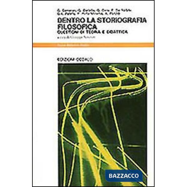 Dentro la storiografia filosofica. Questioni di teoria e didattica