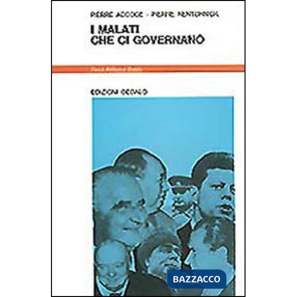 Malati che ci governano (I)