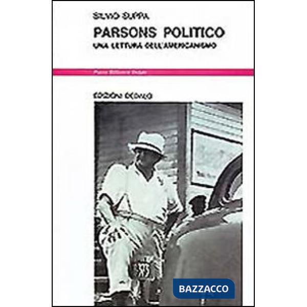 Parsons politico. Una letteratura dell'americanismo
