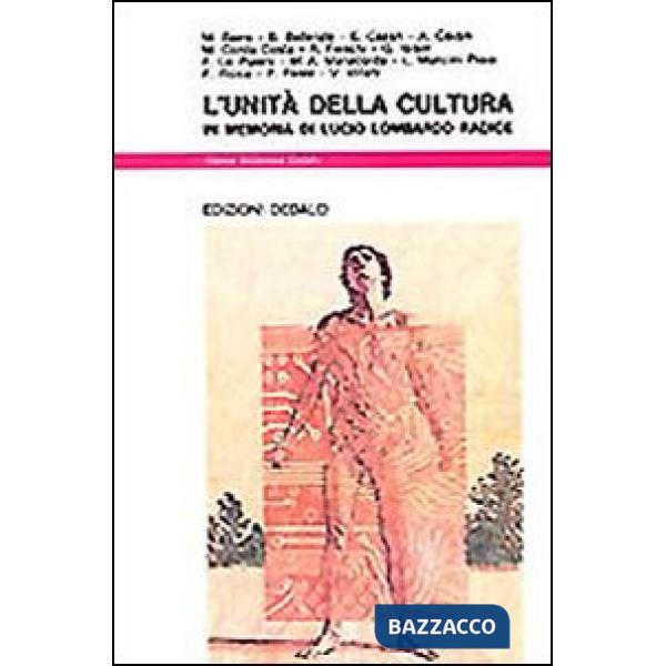 Unità della cultura. In memoria di Lucio Lombardo Radice (L')