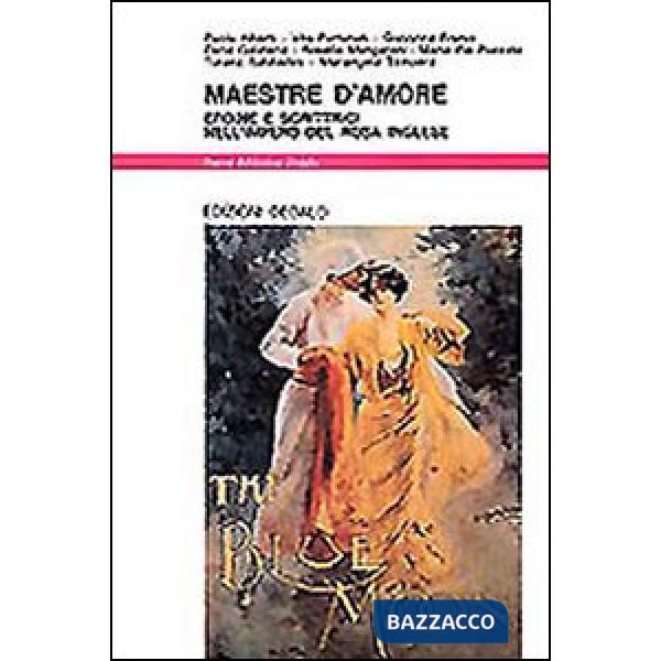 Maestre d'amore. Eroine e scrittrici nell'impero del rosa inglese