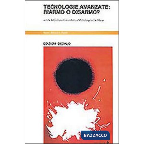 Tecnologie avanzate: riarmo o disarmo?
