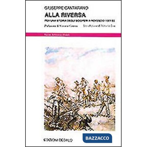 Alla riversa. Per una storia degli scioperi a rovescio (1951-1952)