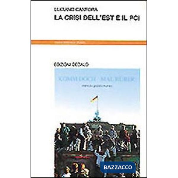 Crisi dell'Est e il PCI (La)