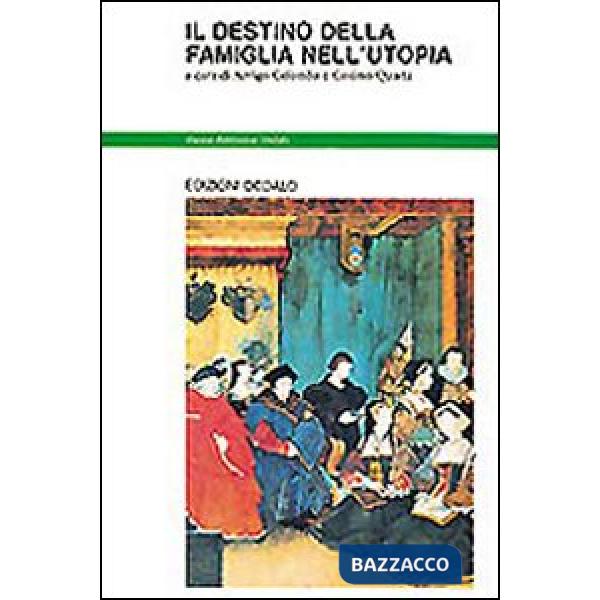Destino della famiglia nell'utopia (Il)