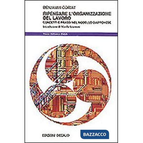 Ripensare l'organizzazione del lavoro. Concetti e prassi nel modello giapponese