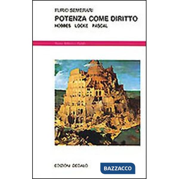 Potenza come diritto. Hobbes, Locke, Pascal