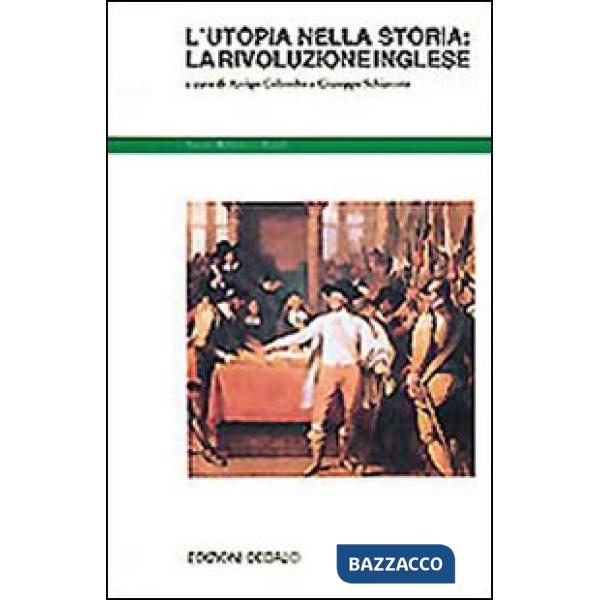 Utopia nella storia: la rivoluzione inglese (L')