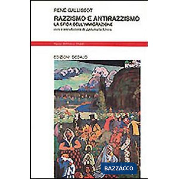 Razzismo e antirazzismo. La sfida dell'immigrazione