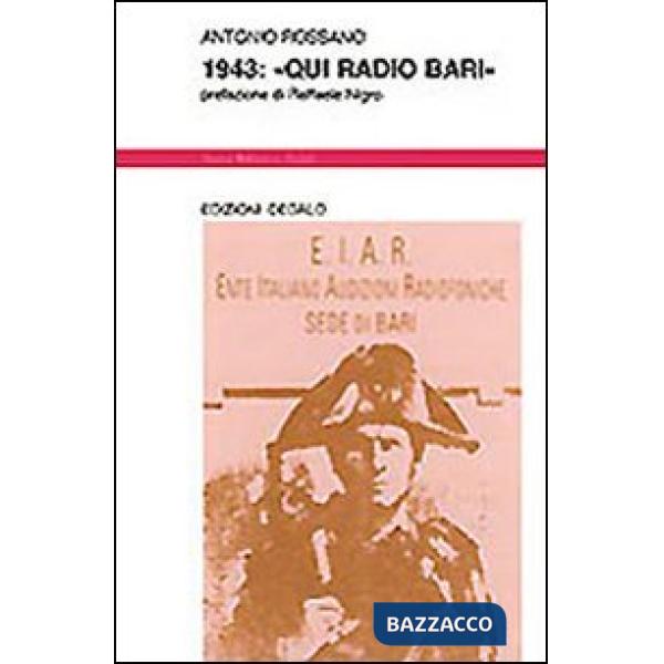 1943: «Qui radio Bari»